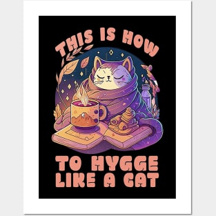 how to hygge like a cat Posters and Art